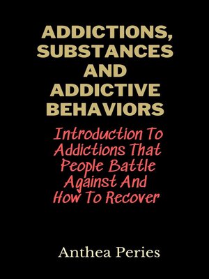 cover image of Addictions, Substances and Addictive Behaviors